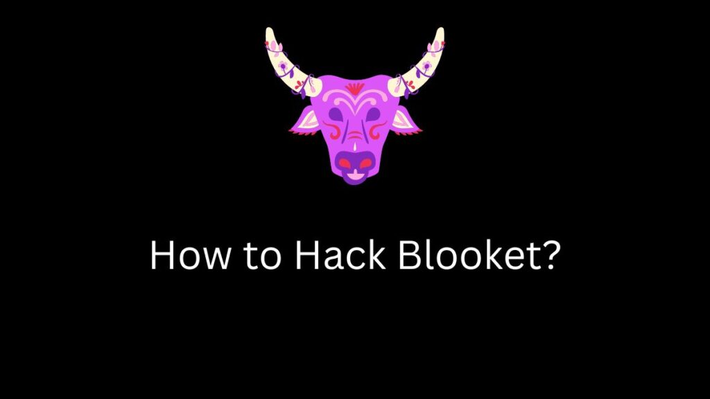How to Hack Blooket?