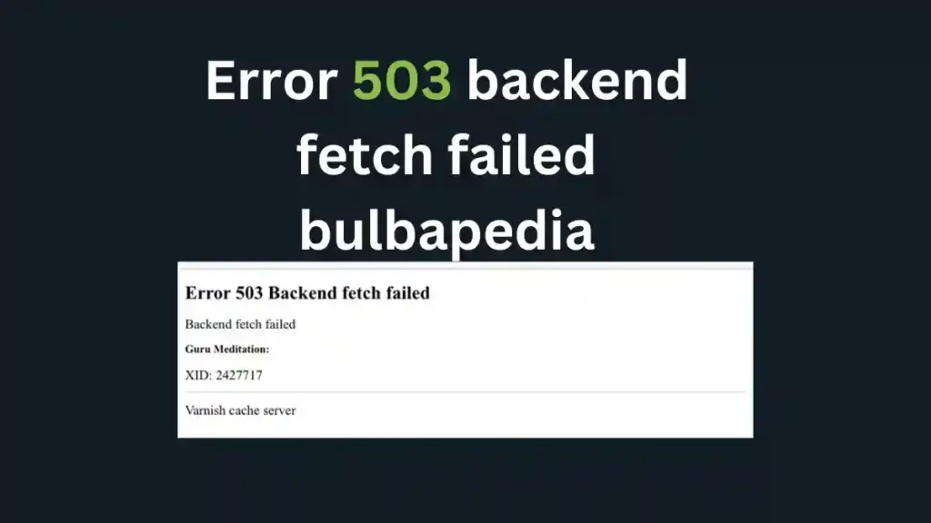 Error 503 backend fetch failed bulbapedia
