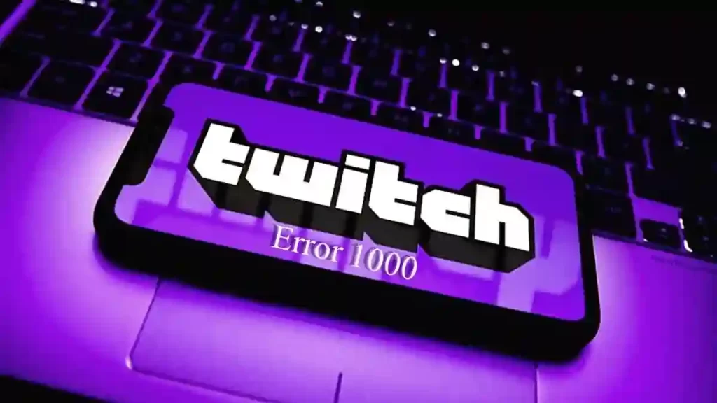 Twitch Error 1000
